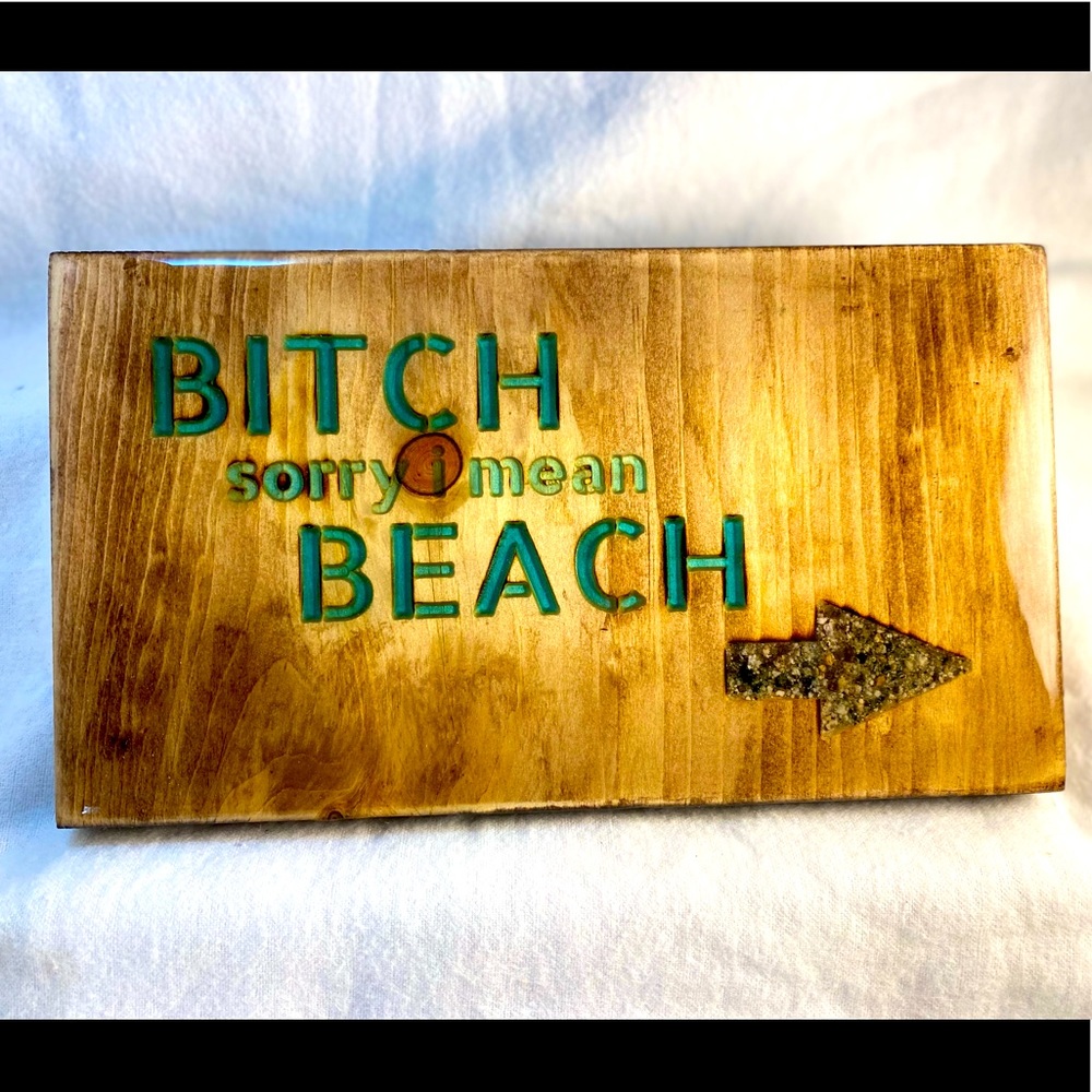 Bitch Beach Signs